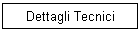 Dettagli Tecnici
